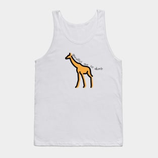 giraffe (geraffes are so dumb) - reddit Tank Top